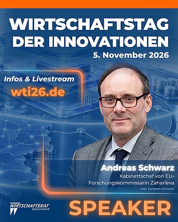 Andreas Schwarz, Kabinettschef von EU-Forschungskommissarin Zaharieva, ist beim Wirtschaftstag der Innovationen dabei.... Andreas Schwarz, Kabinettschef von EU-Forschungskommissarin Zaharieva, ist beim Wirtschaftstag der Innovationen dabei....